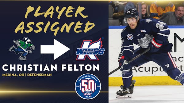 K-WINGS’ RECEIVE DEFENSEMAN CHRISTIAN FELTON ON LOAN BY CANUCKS (NHL)