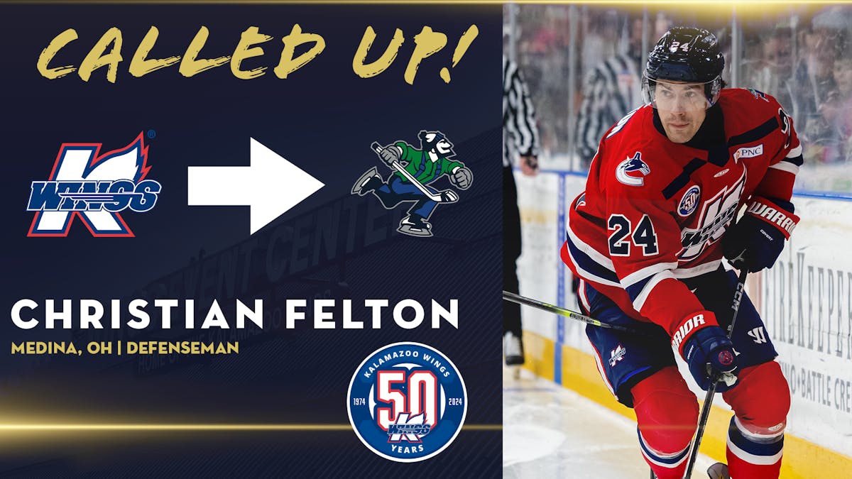 K-WINGS’ FELTON RECALLED BY CANUCKS (NHL), ASSIGNED TO CANUCKS (AHL)