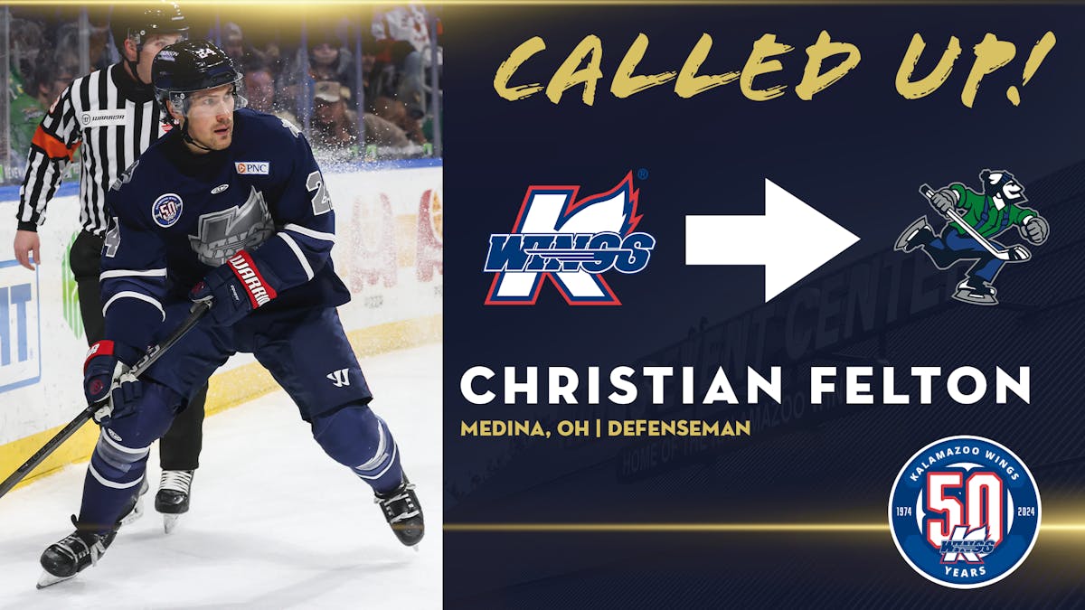 K-WINGS’ FELTON RECALLED BY CANUCKS (NHL), REASSIGNED TO CANUCKS (AHL)
