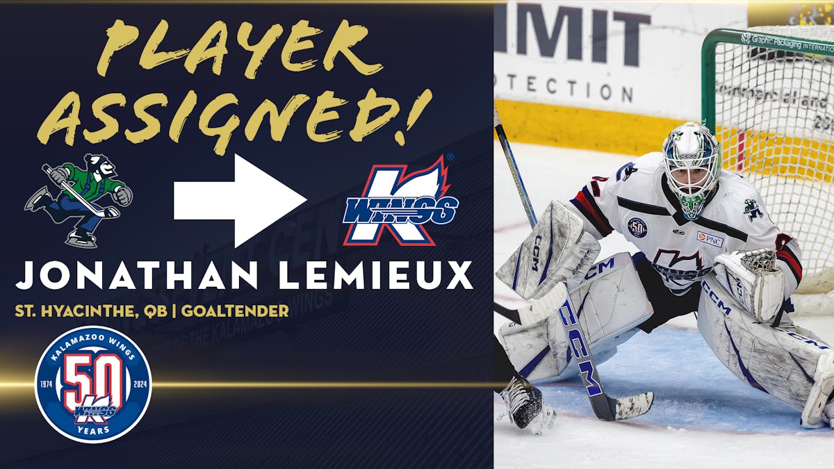 ABBOTSFORD (AHL) ASSIGNS GOALTENDER JONATHAN LEMIEUX TO KALAMAZOO