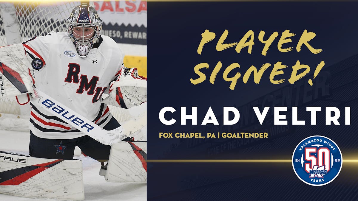 K-WINGS SIGN GOALTENDER CHAD VELTRI, ADD BRENT MORAN ON PTO