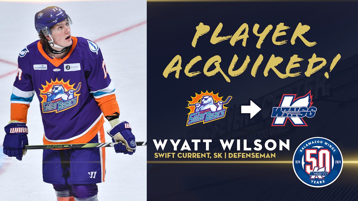 K-WINGS ACQUIRE ROOKIE DEFENSEMAN WYATT WILSON FROM SOLAR BEARS