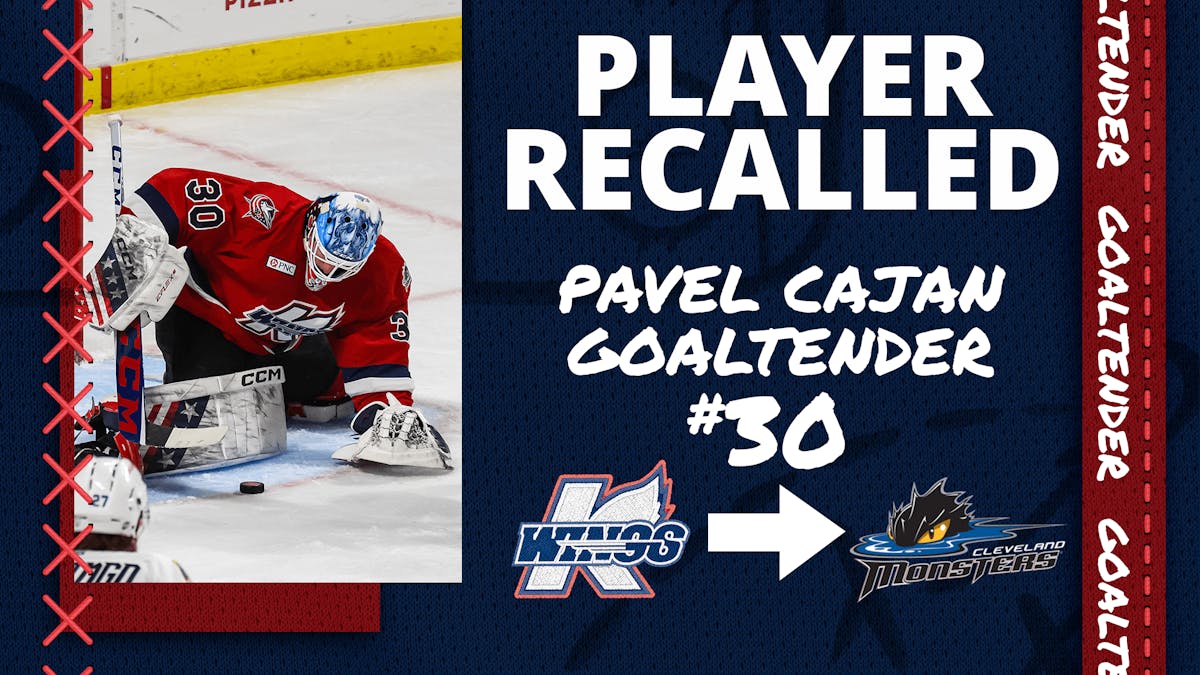 K-WINGS RETURN GOALTENDER PAVEL CAJAN TO MONSTERS (AHL)