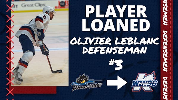 DEFENSEMAN OLIVIER LEBLANC LOANED FROM MONSTERS (AHL)