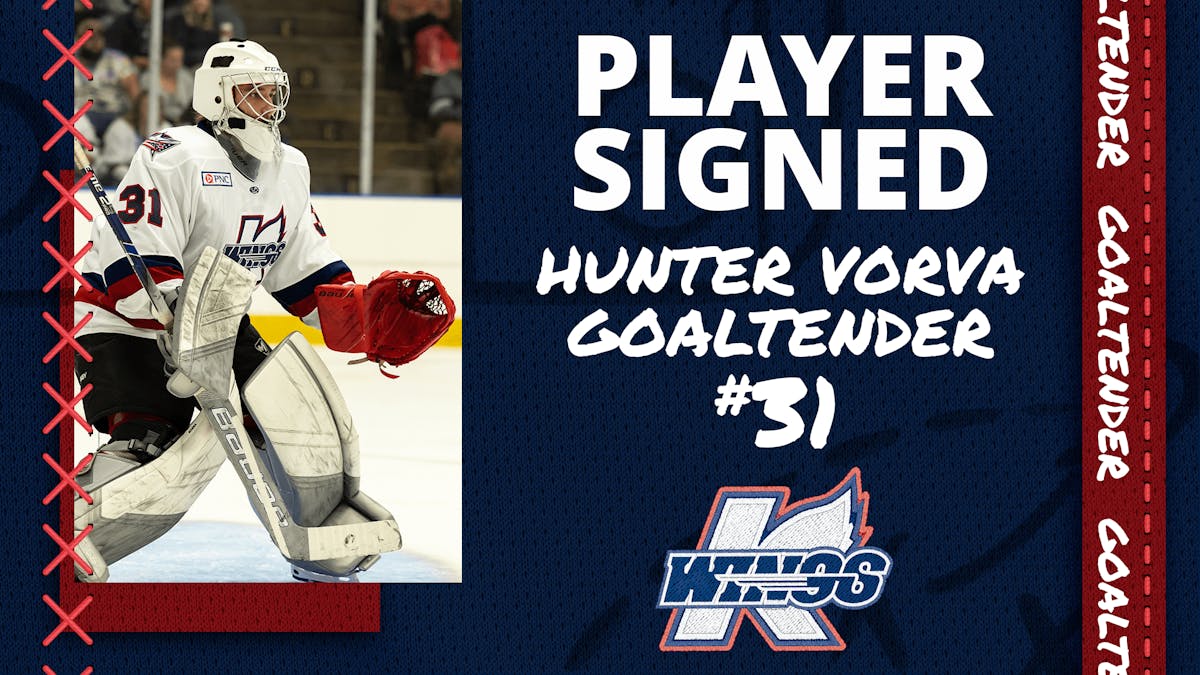 K-WINGS WELCOME BACK GOALTENDER HUNTER VORVA