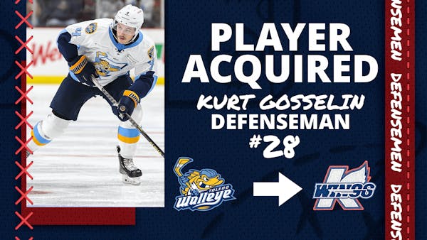 K-WINGS ACQUIRE DEFENSEMAN KURT GOSSELIN FROM WALLEYE