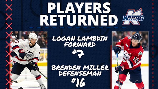 K-WINGS LOGAN LAMBDIN AND BRENDEN MILLER RETURN FROM AHL