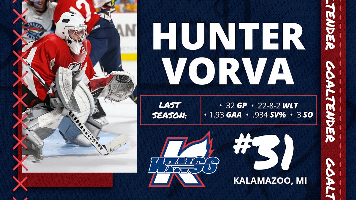 K-WINGS SIGN GOALTENDER HUNTER VORVA