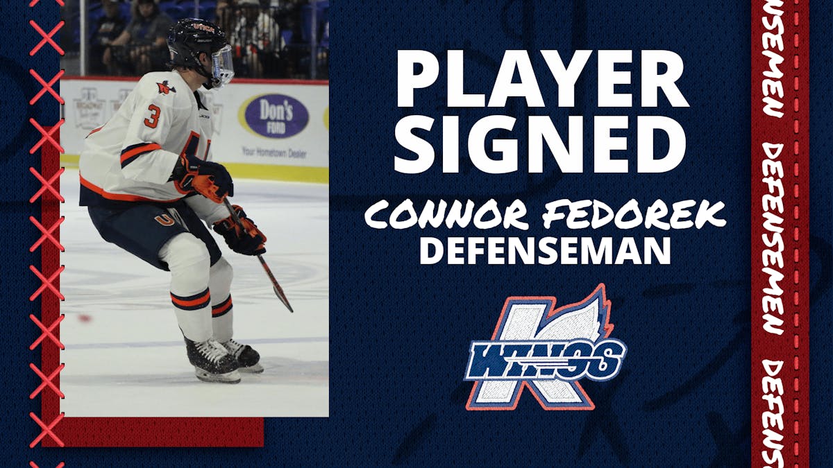 K-WINGS SIGN DEFENSEMAN CONNOR FEDOREK