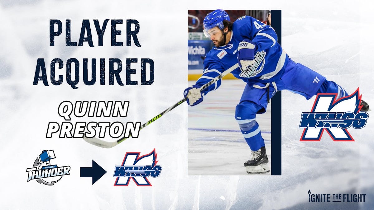 K-WINGS ACQUIRE FORWARD QUINN PRESTON FROM WICHITA