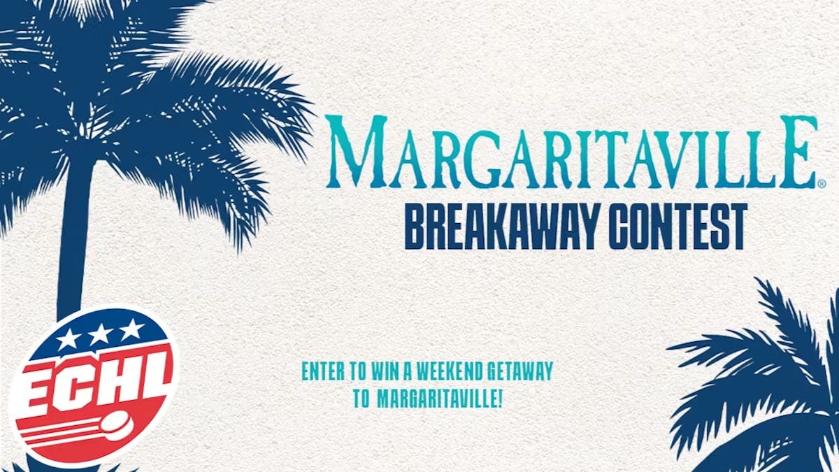 ECHL ANNOUNCES MARGARITAVILLE BREAKAWAY CONTEST