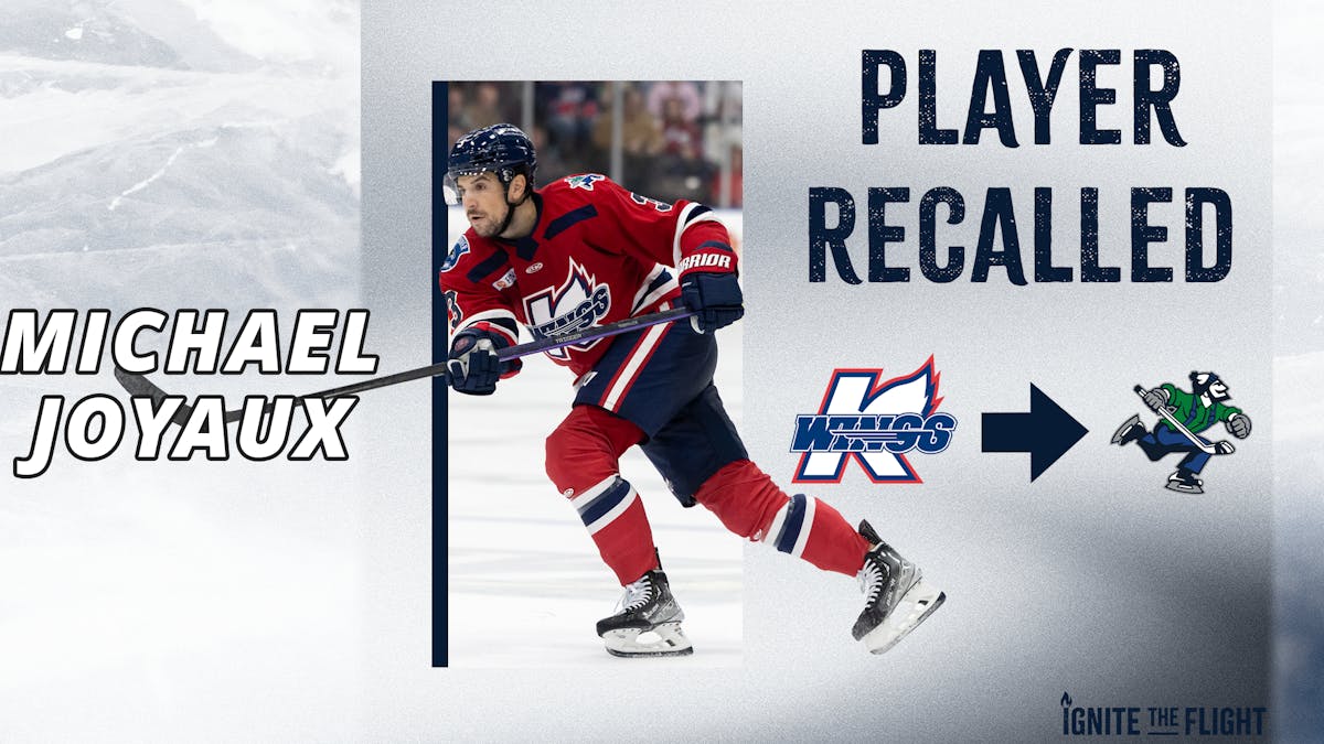 K-WINGS MICHAEL JOYAUX RECALLED FROM LOAN BY ABBOTSFORD (AHL)